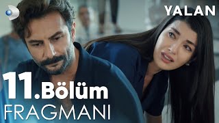 Yalan 11 Bölüm Fragmanı kanald [upl. by Ailaroc34]