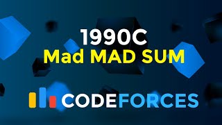 1990C  Mad MAD Sum  Codeforces Round 960 Div 2  Maths  Codeatic [upl. by Dajma151]