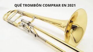 QUÉ TROMBÓN COMPRAR EN 2021 [upl. by Aivizt435]