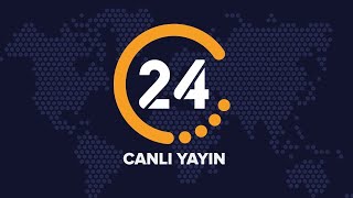 🔴 24 TV Canlı Yayını ᴴᴰ [upl. by Othella]