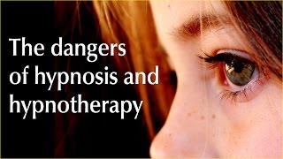 The dangers of hypnosis and hypnotherapy  Human Givens [upl. by Debbra]