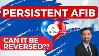 Persistent AFib Can You Reverse It [upl. by Amalberga]