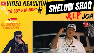 Video Reaccion Shelow Shaq  Tiraera Pa Joa  Yo Soy Hip Hop 🔥 [upl. by Franz]