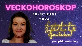 Sophias Astrologi ⭐VECKOHOROSKOP 10  16 JUNI 2024⭐ ❤️❤️❤️ ️ [upl. by Rybma688]