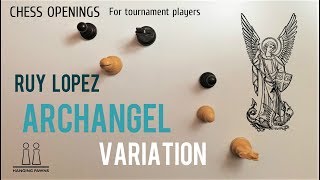 Ruy Lopez  Archangel Arkhangelsk Variation ⎸Chess Openings [upl. by Fayette]