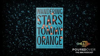 PouredOver Tommy Orange on Wandering Stars with Roxane Gay and Miwa Messer [upl. by Runck]