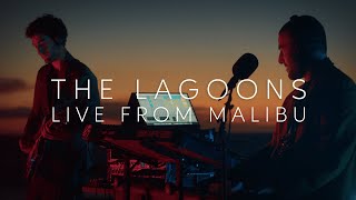 The Lagoons  Live from Malibu LIVE ALBUM [upl. by Ettener891]