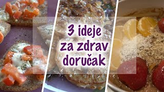 3 ideje za brz i zdrav doručak [upl. by Sathrum]