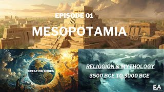 EPISODE 01 Creation of the UniverseWorld according to the Mesopotamian Religion and Mythology [upl. by Elisha]