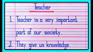 10 Lines On Teacher  10 Lines on Teachers  Essay on Teacher  Teachers Day Essay [upl. by Ahsinaw]