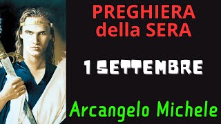 Preghiera della Sera  Preghiera allArcangelo Michele Sostieni i perseguitati [upl. by Selemas]