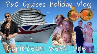 Our Caribbean PampO Cruises Holiday Arvia Week One Vlog Barbados Tortola Sea Days La Romana [upl. by Ekaterina]