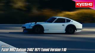 Kyosho Fazer MK2 Datsun 240Z 1971 Tuned Version 110 Automodello elettrico [upl. by Jain88]