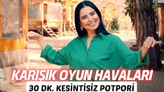 Karışık Oyun Havaları  30 Dk Kesintisiz  Tuğba Karakuş [upl. by Ayk279]