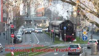 Historische Eisenbahn Frankfurt  Mit Dampf durch Frankfurt HD [upl. by Alica]