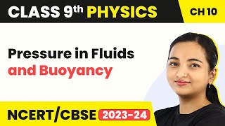 Class 9 Physics Chapter 10  Pressure in Fluids and Buoyancy  Gravitation [upl. by Eirrek379]