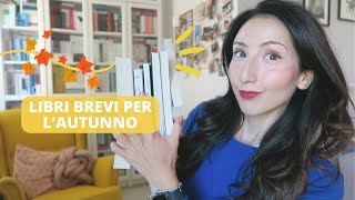 10 libri BREVI per lautunno da leggere in un weekend [upl. by Donelle]