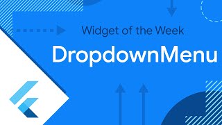 DropdownMenu Widget of the Week [upl. by Astor]