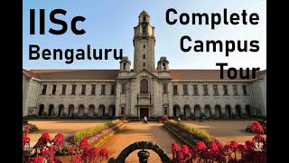 IISc Bengaluru Complete Campus Tour  Part I  III  Indian Institute of Science Bangalore  VLOG [upl. by Enitselec]