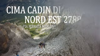 CIMA CADIN DI NORD EST 2788  VIA FERRATA MERLONE Dolomiti  Cadini di Misurina Rifugio Fonda Savio [upl. by Tabbie]