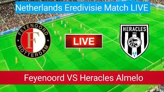 🔴Feyenoord VS Heracles Almelo Match Live Score  Netherlands Eredivisie Match LIVE Stream 2023 [upl. by Aihsitan394]