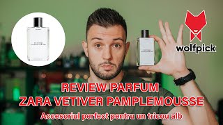 Review parfum unisex Zara Vetiver Pamplemousse  Colectie de parfumuri  Wolfpick parfumunisex [upl. by Mafala]