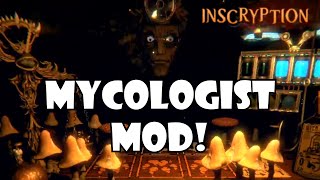 Mycologist and Bots mod  Inscryption modded [upl. by Abebi466]