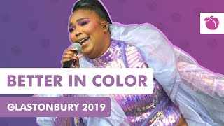 Lizzo  Better In Color Live at Glastonbury 2019 [upl. by Nonnad]