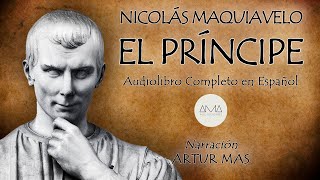 Nicolás Maquiavelo  El Príncipe Audiolibro Completo en Español quotVoz Real Humanaquot [upl. by Emse]