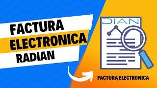 👉RADIAN Registro Gratuito de Facturas Electrónicas como Título Valor  DIAN COLOMBIA 2023✔️ [upl. by Yrrol]