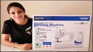 How to use the sewing machine BROTHER GS2700 for beginners Part1 തയ്യലിനെക്കുറിച്ച് അറിയേണ്ടതെല്ലാം [upl. by Anerroc]