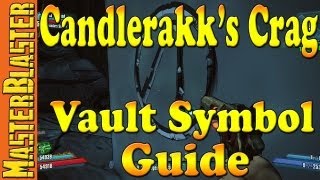 Candlerakks Crag Cult of the Vault Hidden Symbol Challenge Guide  Borderlands 2 [upl. by Lelah]