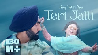 Teri Jatti  Official Video  Ammy Virk feat Tania  Mani Longia  SYNC  B2gether Pros [upl. by Roti]