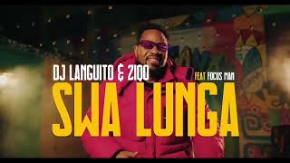 Ziqo DJ Languito  SWA LUNGA ft Focus man  Official Video 2023 [upl. by Nylleoj]