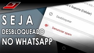 Como ser DESBLOQUEADO no WHATSAPP  Guajenet [upl. by Corkhill]