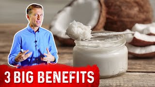 Top 3 Benefits and Uses Of Coconut Oil  Dr Berg [upl. by Eerrahs]