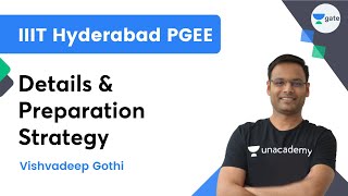 IIIT Hyderabad PGEE Details amp Preparation Strategy  Vishvadeep Gothi [upl. by Adnolahs]