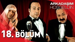 Arkadaşım Hoşgeldin  18 Bölüm Full HD  Tolga Çevik [upl. by Saiasi]