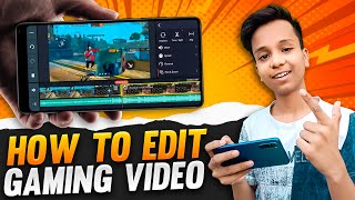 How to Edit Gaming Videos on Android  Free Fire Video Editing  KineMaster Video Editing [upl. by Imorej]