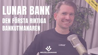 Rimligt att storbankerna tjänar 17 MSEK i timmen Med Lunar den första riktiga utmanarbanken 357 [upl. by Claud]