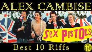 Alex Cambise  quotSex Pistols Best 10 Riffsquot [upl. by Zendah23]