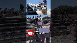 Fuimos a Teotihuacán parte 3 mexico teotihuacan soymachito cdmx [upl. by Haynes]