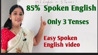 85 Spoken English only 3 Tenses Very Important [upl. by Hancock]