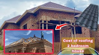 Cost of roofing standard 2 bedroom house in Uganda [upl. by Derfiniw893]