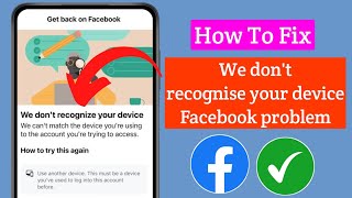 We dont recognize your device facebook problem। Recovery we dont recognize your devicew [upl. by Benton]