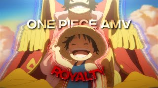 4K One Piece「AMVEdit」Royalty [upl. by Warms]