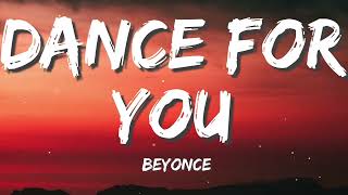 Beyonce  Dance for you With Lyrics [upl. by Ayarahs534]