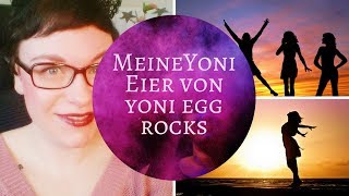 Mehr Weiblichkeit  Meine Yoni Eier von Yoni Egg Rocks  Frau Farbenfroh [upl. by Retha]