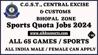 Customs Bhopal Sports Quota Recruitment 2024 Notification Out forTax Assistant Steno Havaldar MTS [upl. by Nylessoj]