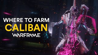 Where to farm Caliban in Warframe [upl. by Sanford]